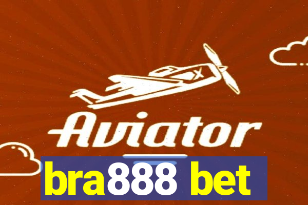 bra888 bet